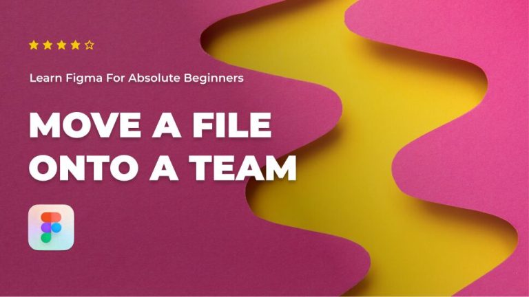 How to move a Figma file onto a team - Captain Design